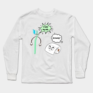 i-hate-my-job Long Sleeve T-Shirt